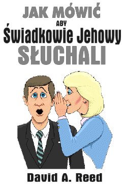 Jak mówić aby Świadkowie Jehowy SŁUCHALI